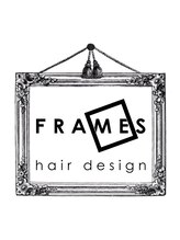 FRAMES hair design　【フレイムスヘアデザイン】