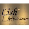 リッシュフォーヘアーデザイン(Lish for hair design)のお店ロゴ