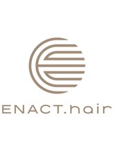 ENACT.hair　【イナクトヘアー】