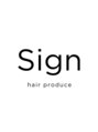 サイン(Sign)/Sign［足利/足利市/髪質改善/小顔レイヤー]
