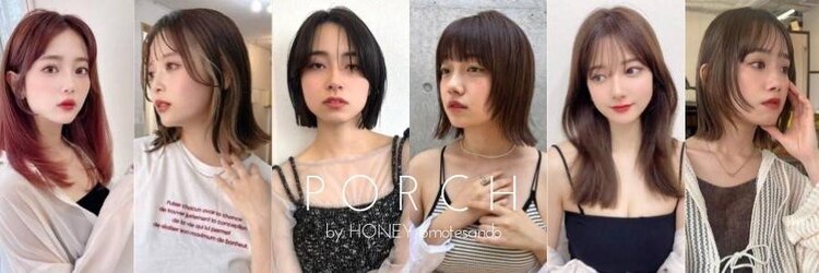 ポーチバイハニー オモテサンドウ(PORCH by HONEY omotesando)のサロンヘッダー