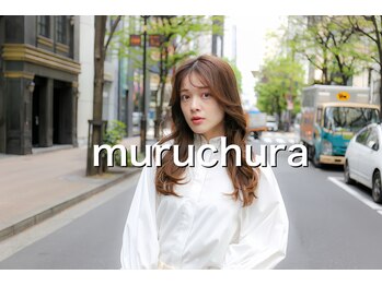 muruchura 銀座本店