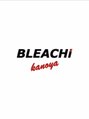 ブリーチ 鹿屋店(BLEACHi) BLEACHi 