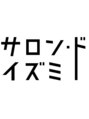 サロン ド イズミ/サロン・ド・イズミ