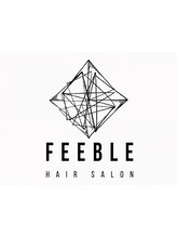 FEEBLE【フィーブル】