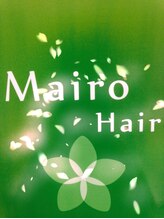 Mairo Hair【マイロヘアー】