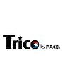 トリコバイフェイス (Trico by FACE) Trico 　 