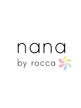 ナナバイロッカ(nana by rocca)&nbsp;nana by rocca