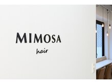 ようこそMIMOSA hairへ！