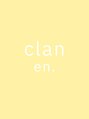 エン クラン バイ ヘッドライト たまプラーザ南口店(en. clan by HEADLIGHT)/clan en.