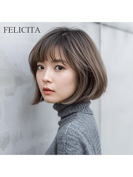 フェリシータBOB 【FELICITA STYLE】