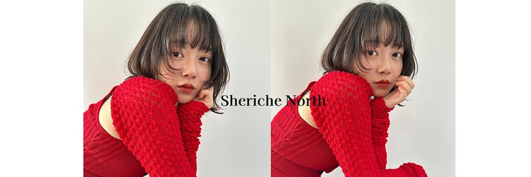 シェリッシュ ノース(Sheriche North)のサロンヘッダー