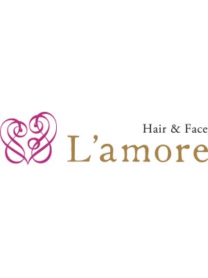ヘアーアンドフェイス ラモーレ(Hair&Face L'amore)