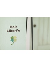Hair Libert'e 玉造【ヘアー　リバーテ】