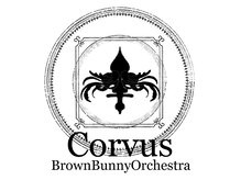 コルバス ブラウンバニーオーケストラ(Corvus Brown Bunny Orchestra)