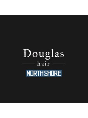 ダグラスヘア ノースショア(Douglas hair NORTH SHORE)