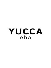 YUCCA eha 豊中