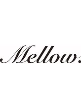 MELLOW【メロウ】