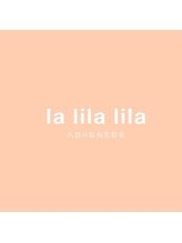la lila lila【ラリラリラ】