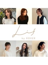 【 Lif by ROVER 】～スタイリスト紹介～