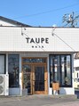 トープヘアー(TAUPE HAIR)/TAUPE HAIR