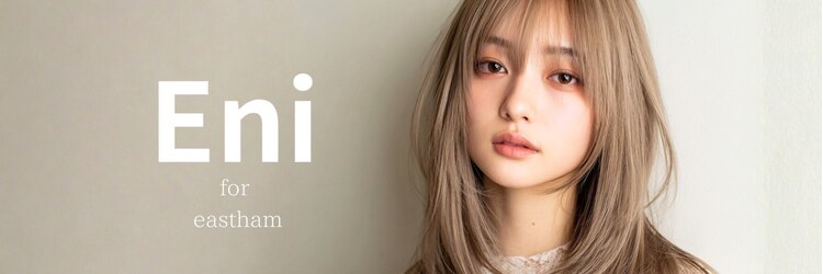 エニフォーイーストハム(Eni for eastham)のサロンヘッダー