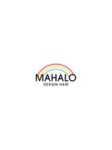 Mahalo Design Hair　【マハロ　デザイン　ヘアー】