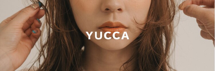 ユッカ 高槻茨木店(YUCCA)のサロンヘッダー