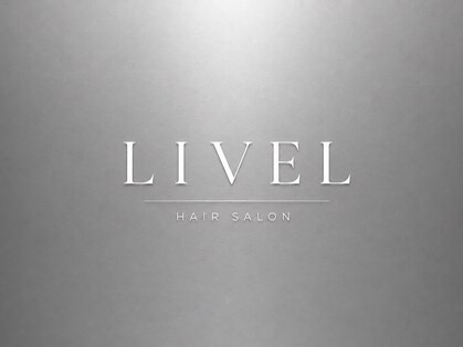 ヘアサロンLIVEL【リベル】【10月上旬NEW OPEN(予定)】の写真
