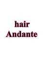 ヘアー アンダンテ(hair Andante) Andante 