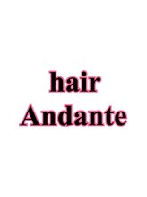 ヘアー アンダンテ(hair Andante) Andante 