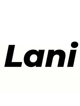 ラニ(Lani) ラニスタイル