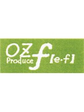 ｏｚ ｆ［e・f］【オズ エフ】