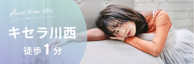 アエル キセラ川西(aeru)のサロンヘッダー