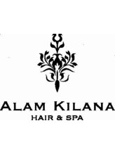 ALAM　KILANA　HAIR＆SPA