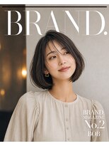 BRAND.【７月上旬 NEW OPEN（予定）】&nbsp;ミニボブ［ボブ/レイヤーカット/ボブレイヤー/透明感カラー］