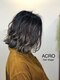 アクロ ヘアー ステージ(ACRO hair stage)の写真/人気のアディクシーカラーやイルミナカラー◎髪をやさしくいたわり憧れの髪を手に入れる♪