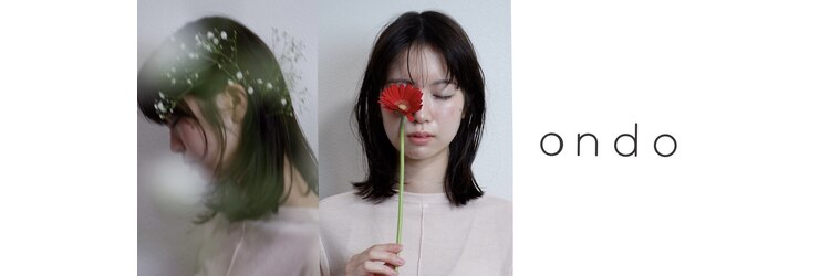 オンドバイサク(ondo by Saku)のサロンヘッダー