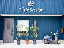 ヘアセッション(hair Session)