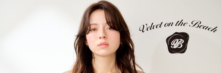 ベルベットオンザビーチ 表参道 原宿(Velvet on the Beach)のサロンヘッダー