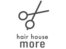 ヘアーハウス モア(hair house more)