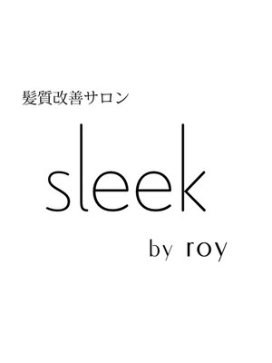 スリークバイロイ(sleek by roy)
