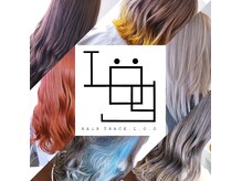 HAiR TRACE L.O.G【ヘアトレース ログ】【6月8日NEW OPEN(予定）】