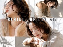 ビハインドザカーテン(BEHIND THE CURTAIN)