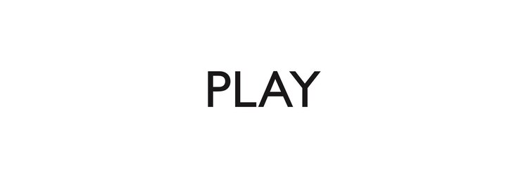 プレイ(PLAY)のサロンヘッダー