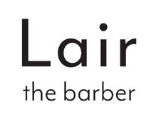 ライールザバーバー 梅田 堂島店(Lair the barber)