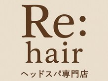 Re:hair