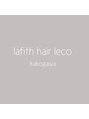 ラフィスヘアー レコ 加古川2号店(Lafith hair leco)/Lafith hair leco