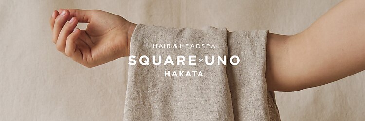 スクエアウーノ 博多(SQUARE＊UNO HAKATA)のサロンヘッダー