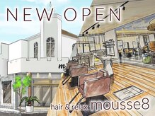 ｍｏｕｓｓｅ８【9月上旬 NEW OPEN(予定)】